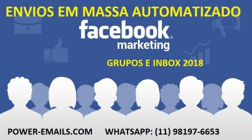 FACEBOOK GRUPOS E INBOX AUTOMATIZADO ENVIOS EM MASSA 2018