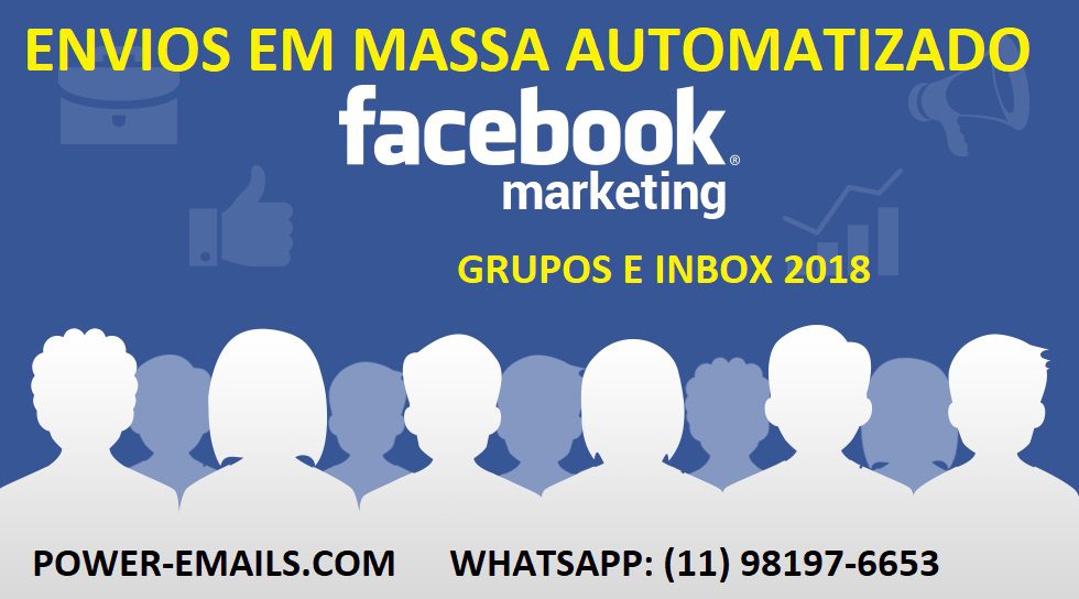 FACEBOOK GRUPOS E INBOX AUTOMATIZADO ENVIOS EM MASSA 2018