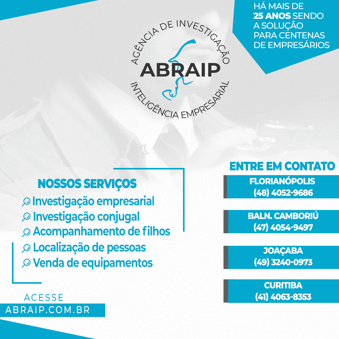 Detetive Particular Abraip Conjugal em Balneario Camboriú, Itajaí, Blumenau, Brusque, Rio do Sul, Joinville, Florianópolis, Criciuma, tubarão,Curitiba, Porto Alegre, traição