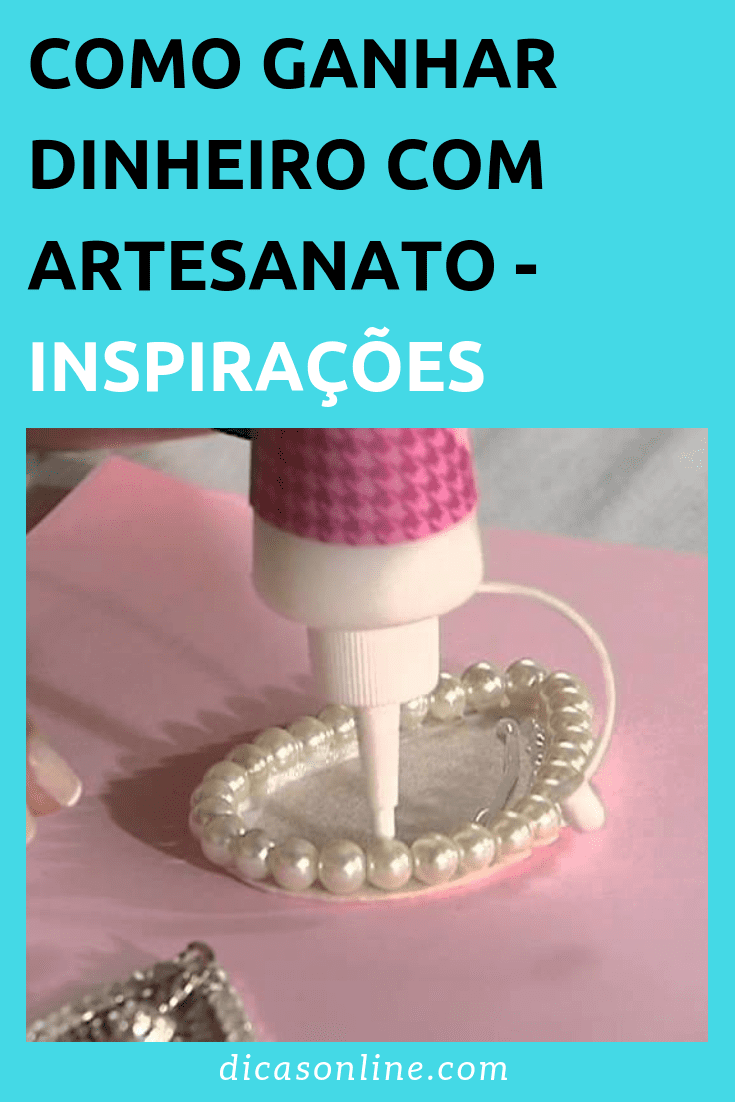 Como ganhar dinheiro com artesanato 01